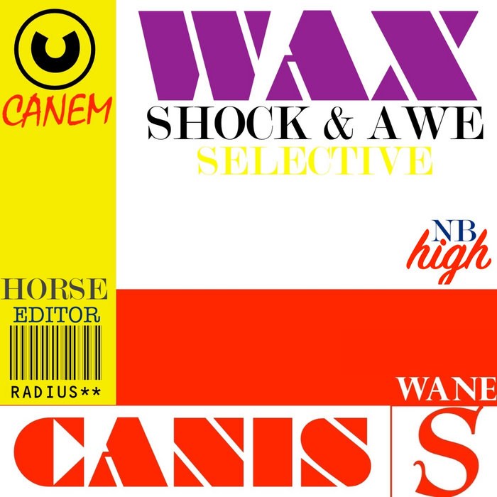 Wax/Wane EP Shock & Awe