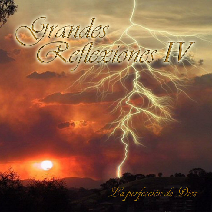 La perfección de Dios Juan José Padilla Grandes Reflexiones