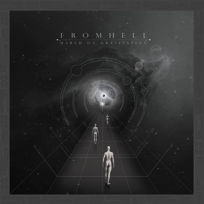 March On Gravitation | FROMHELL