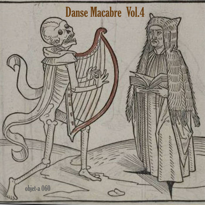 Danse Macabre Vol.4 | Various Artists in lockdown | objet-a