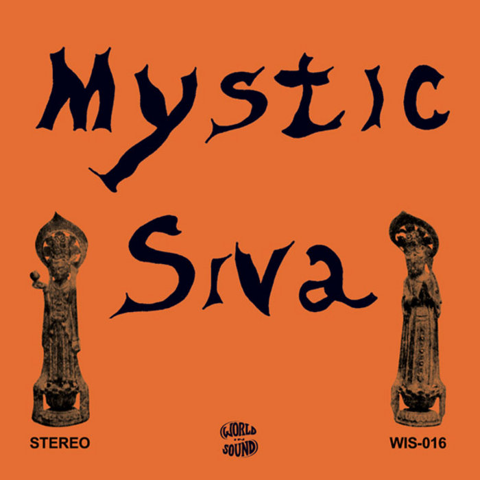 Mystic Siva | Mystic Siva | World In Sound Mystic Siva | Mystic Siva | World In Sound