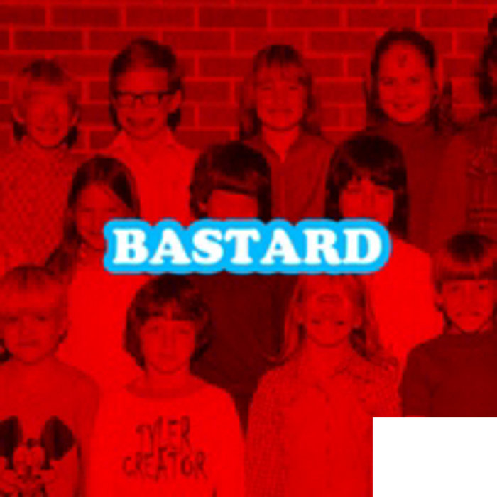 Bastard full album Tyler the creator clean Wanger Basement Recordings