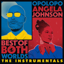 Opolopo & Angela Johnson — Best Of Both Worlds (The Instrumentals)