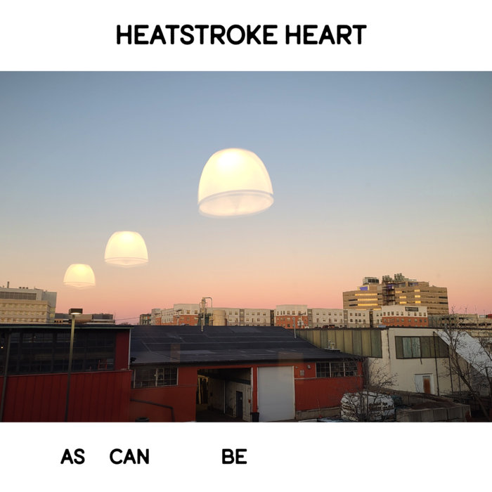 As Can Be Heatstroke Heart