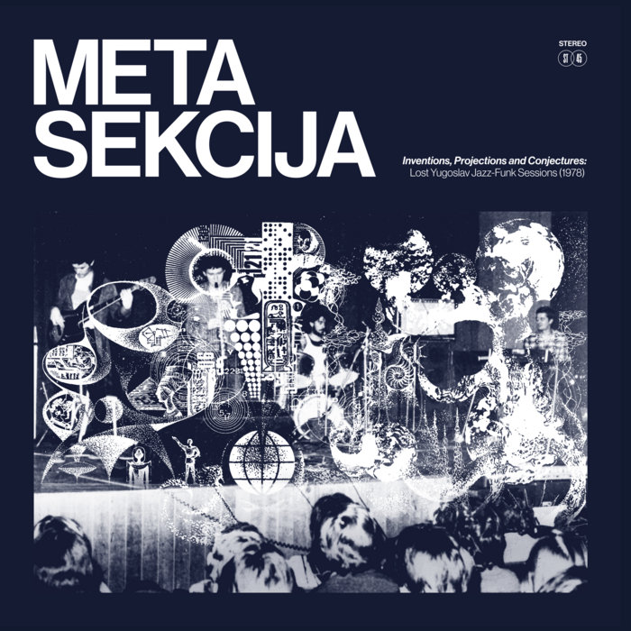 Pochette de Inventions, Projections and Conjectures — Lost Yugoslav Jazz-Funk Sessions (1978) par Meta Sekcija