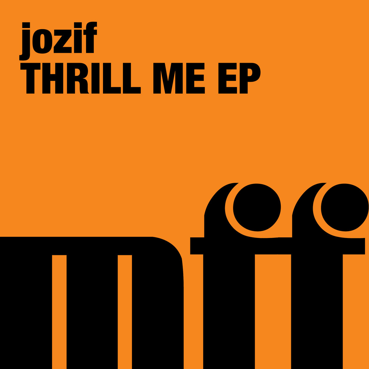 Music For Freaks — jozif - Thrill Me artwork