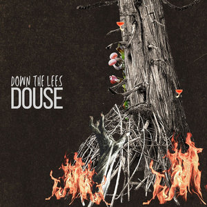 Down the Lees — Douse