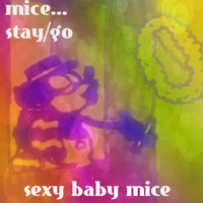 Mice... Stay/Go cover