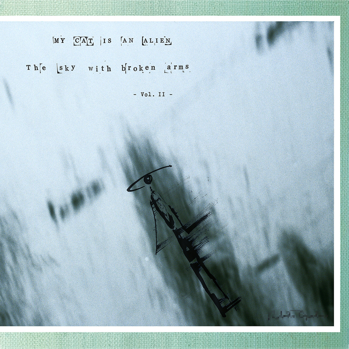The Sky With Broken Arms - Vol.II