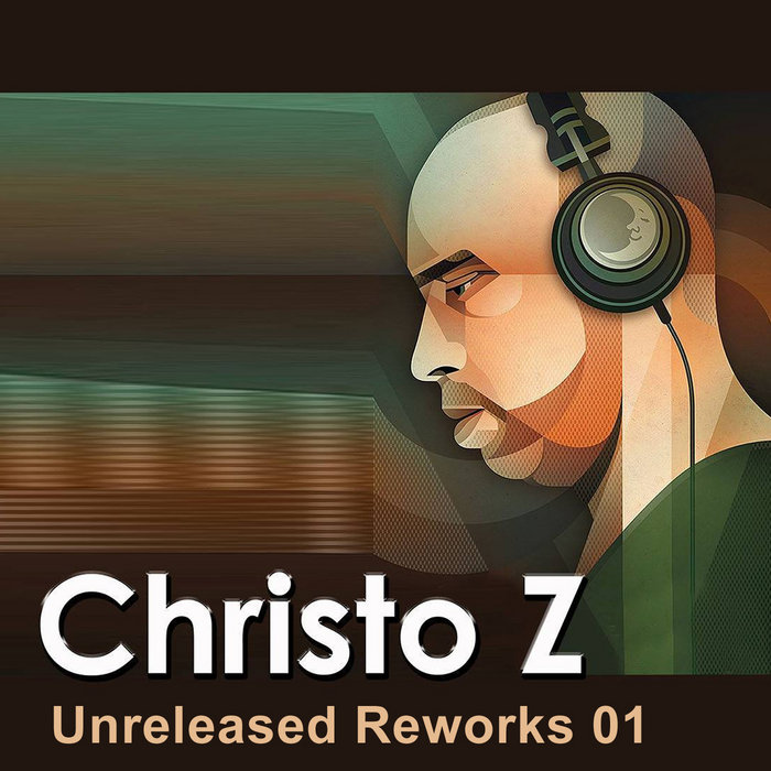 Unreleased Reworks Vol.01 | Christos Zogopoulos | DJ Snatch