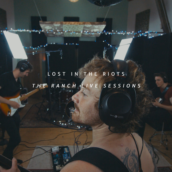 The Ranch Live Sessions | Lost in the Riots