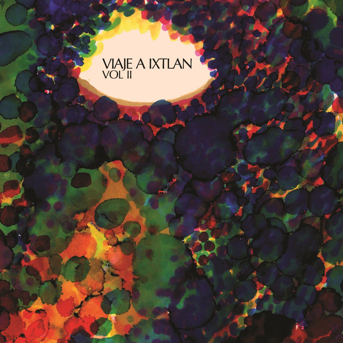 Viaje a Ixtlan Vol. II (SRCD059) Viaje a Ixtlan Scatter Records