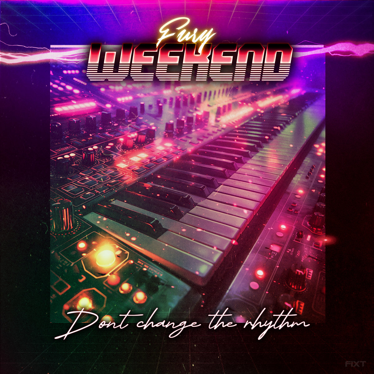 Don t Change The Rhythm Single Fury Weekend don-t-change-the-rhythm-single-fury-weekend