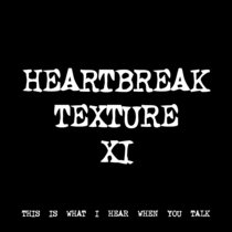 HEARTBREAK TEXTURE XI [TF00570] cover art