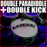 DOUBLE PARADIDDLE + DOUBLE KICK