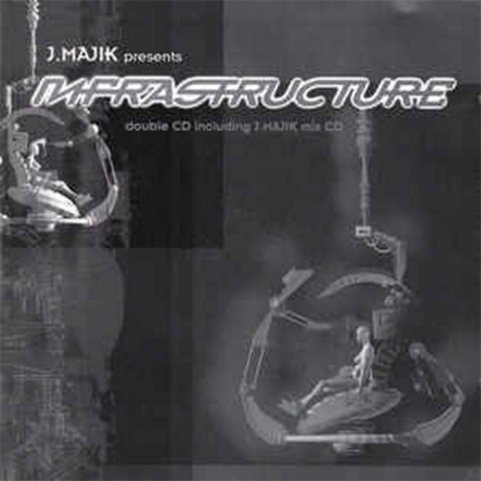 J Majik ‎– Infrastructure - 2001 - WAV (INFRA003CD) | Infrared Records