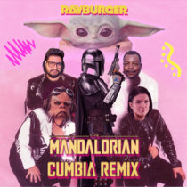 RayBurger - The Mandalorian Theme (Cumbia Remix) cover art