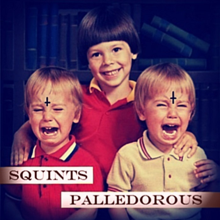 Demos '12 | Squints Palledorous