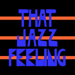 T.Markakis — That Jazz Feeling (Extended Mix) cover art