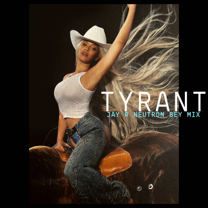 TYRANT - JAY R NEUTRON BEY MIX | Jay R Neutron