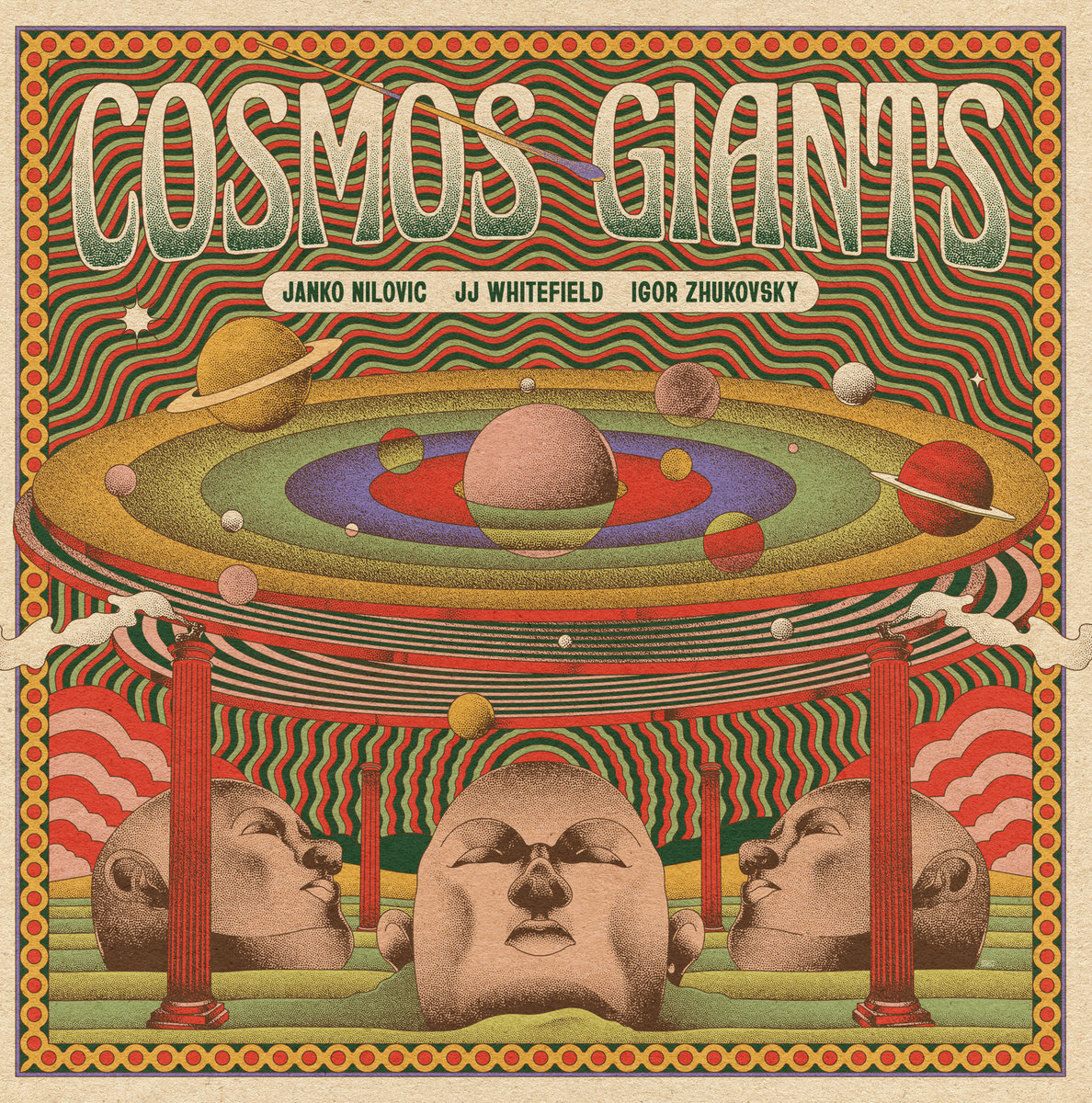 Cosmos Giants | Janko Nilovic / JJ Whitefield / Igor Zhukovsky