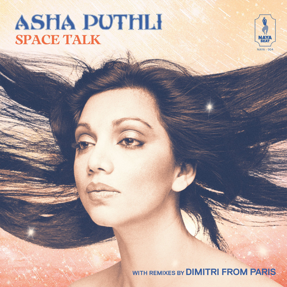 Space Talk: With Remixes By Dimitri From Paris | Asha Puthli