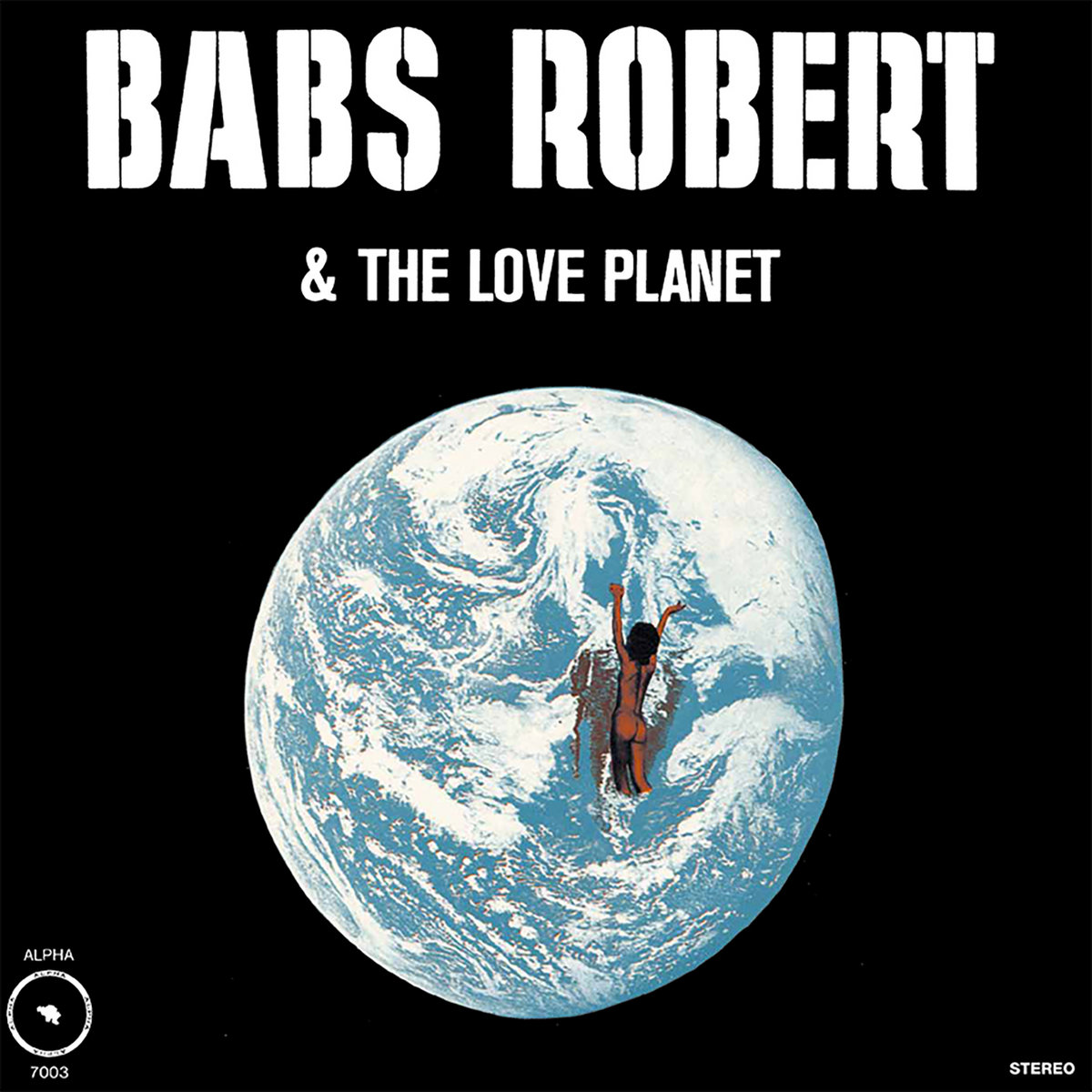 S/T | Babs Robert & The Love Planet | Eating Standing