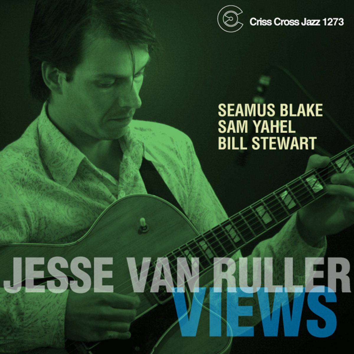 Views | Jesse van Ruller | Criss Cross Jazz