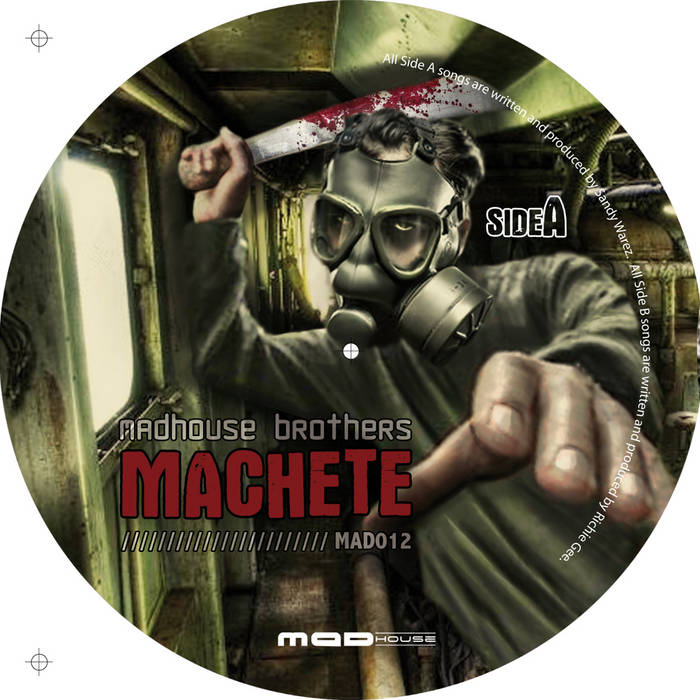 Madhouse Brothers - Machete (MAD012) | Madhouse Recordings