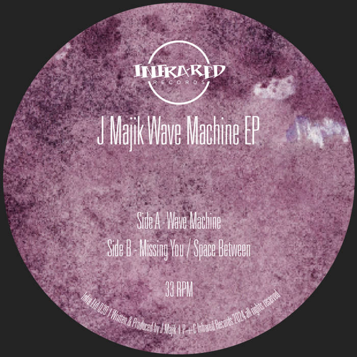 J Majik - Wave Machine EP | Infrared Records