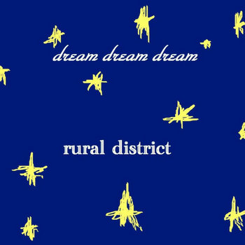 dream dream dream | rural district