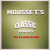 Mousse T´s Classic remixes and unreleased Vol. III