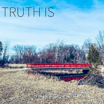 Truth Is cover art
