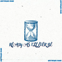 Nothing Else — Ready As I'll Ever Be [EP]