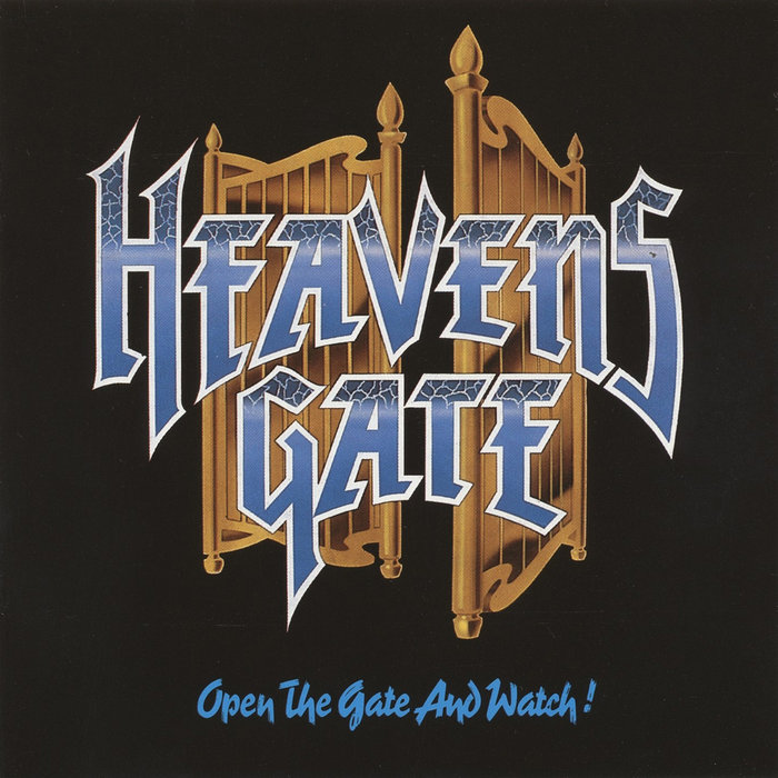 Open the Gate and Watch | Heavens Gate