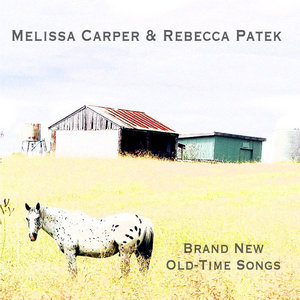 Brand New Old-Time SongsMelissa Carper & Rebecca Patek cover