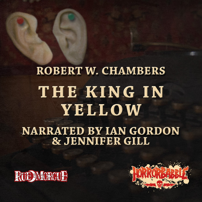 The King in Yellow Robert W. Chambers HorrorBabble