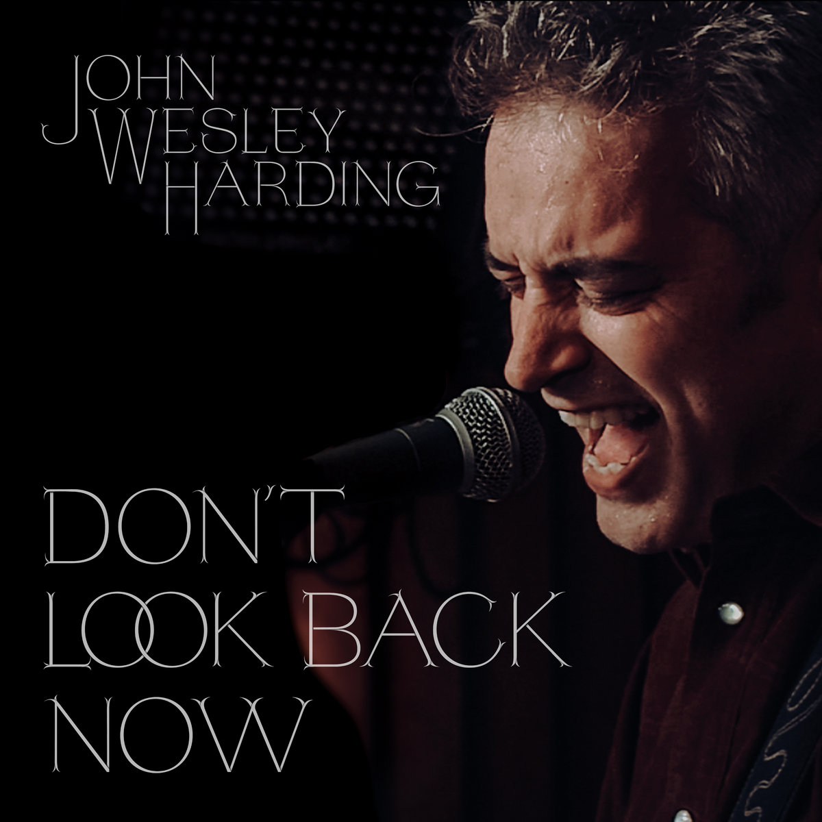 DON&#39;T LOOK BACK NOW: Soundtrack | John Wesley Harding