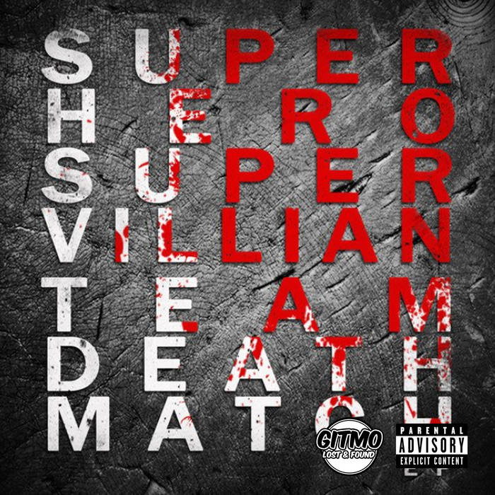 TEAM DEATH MATCH (Ep) (Lost & Found) | Super Hero/Super Villain