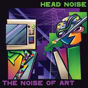 The Noise Of Art (Album) | Head Noise