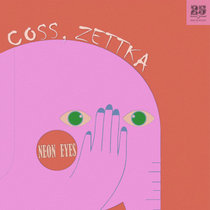 coss, Zettka — coss, Zettka - Neon Eyes [BAR25-262]