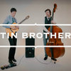 Tin Brother