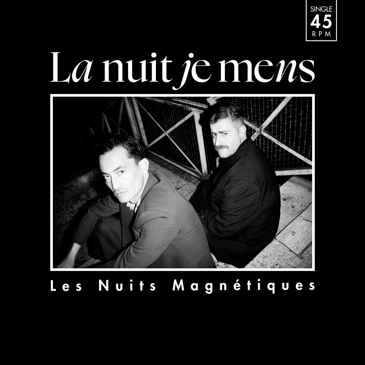 Les Nuits Magnétiques | La Nuit Je Mens | Reach Another System