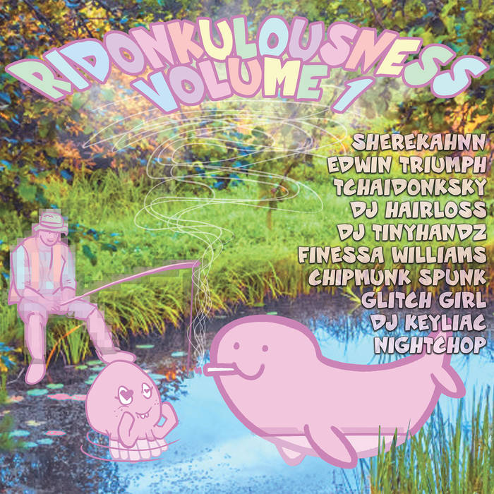 Ridonkulousness Vol.1 | Ridonkulous Records