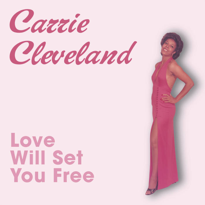 Love Will Set You Free | Carrie Cleveland | Kalita Records