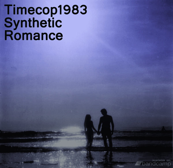 Synthetic Romance EP | Timecop1983