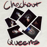 Checkout Queens - Checkout Queens EP