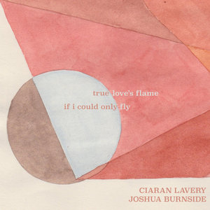 If I Could Only Fly / True Love's Flame - Ciaran Lavery & Joshua BurnsideCiaran Lavery & Joshua Burnside cover