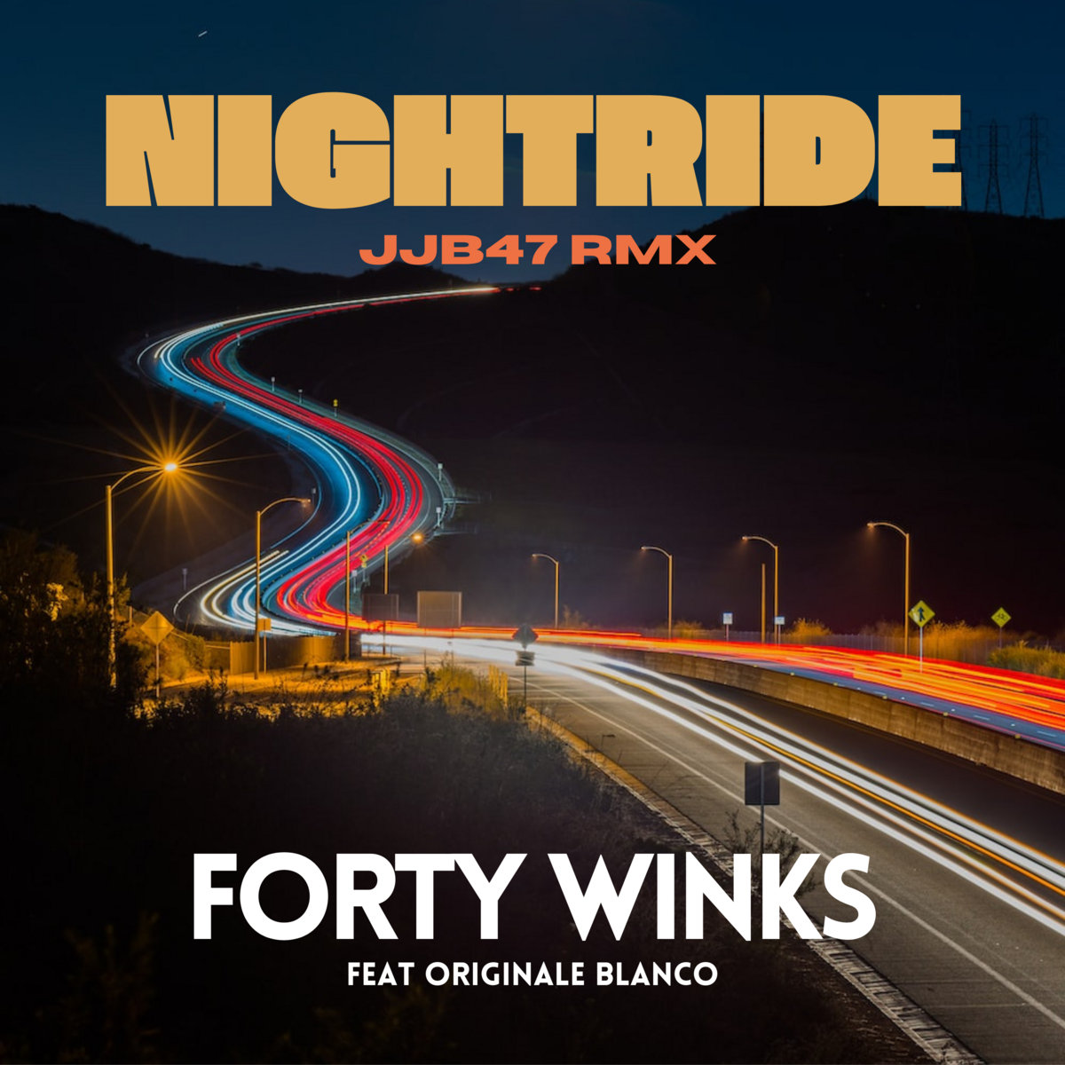 NIGHTRIDE JJB47 RMX feat Originale Blanco | Forty Winks