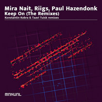 Mira Nait, Riigs, Paul Hazendonk — Keep On (The Remixes)